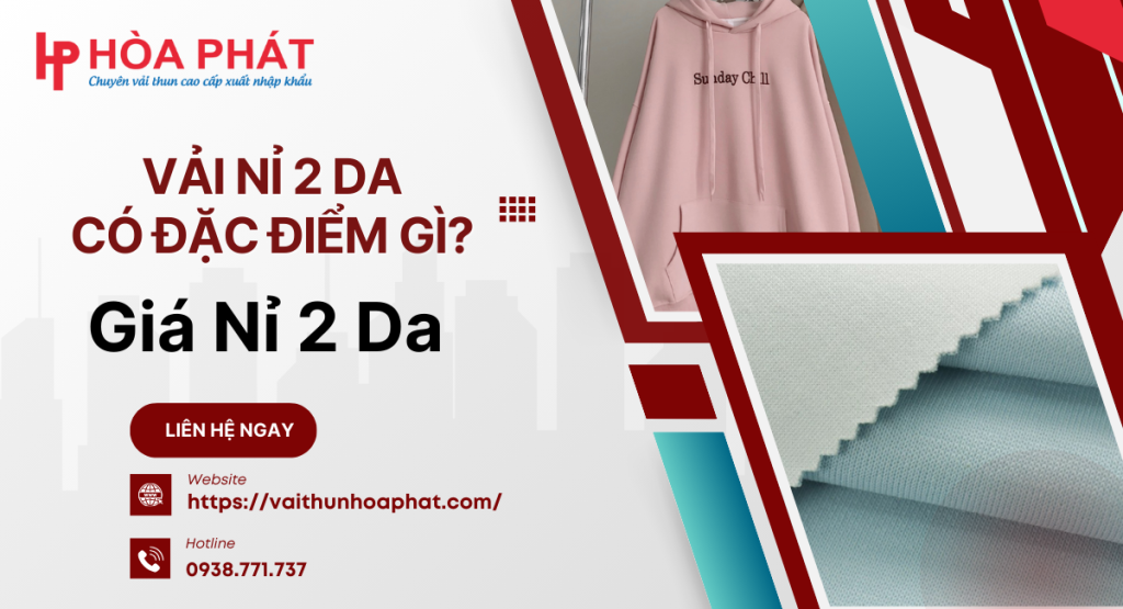 vải nỉ 2 da có đặc điểm gì