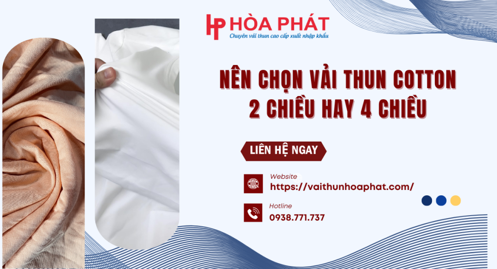 nên chọn vải thun cotton 2 chiều hay 4 chiều