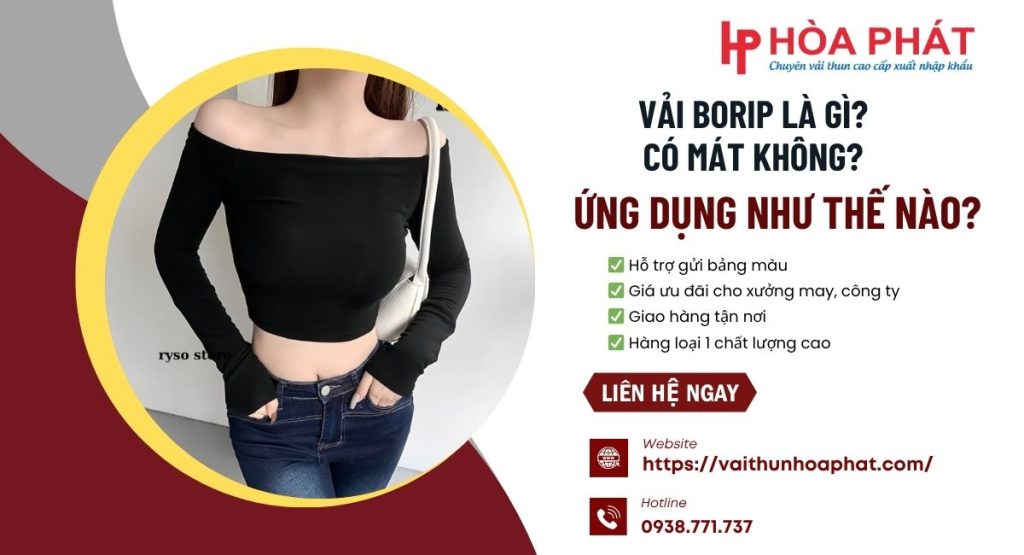 Vải Borip Là Gì? Có Mát Không? Ứng Dụng Như Thế Nào?