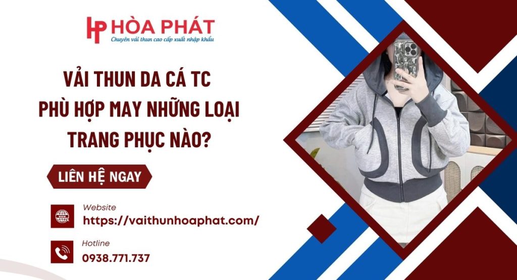 Vải Thun Da Cá TC Phù Hợp May Những Loại Trang Phục Nào?