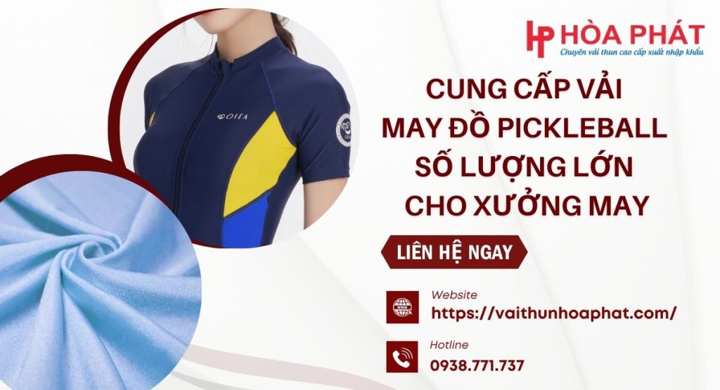 Cung Cấp Vải May Đồ Pickleball Số Lượng Lớn Cho Xưởng May