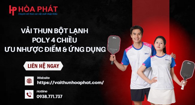 Vải Thun Bột Lạnh Poly 4 Chiều – Ưu Nhược Điểm & Ứng Dụng